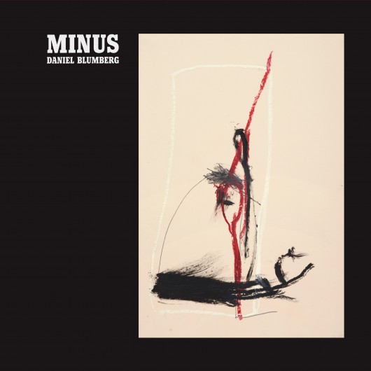 Daniel Blumberg, „Minus” – okładka płyty (źródło: materiały prasowe wytwórni)