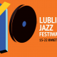 10. Lublin Jazz Festiwal (źródło: materiały prasowe organizatora)