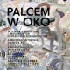 „Palcem w oko” (źródło: materiały prasowe organizatora)