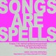 „Songs are spells” (źródło: materiały prasowe organizatora)