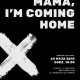 Sylwester Ambroziak, „Mama, I'm coming home” plakat (źródło: materiały prasowe organizatora)