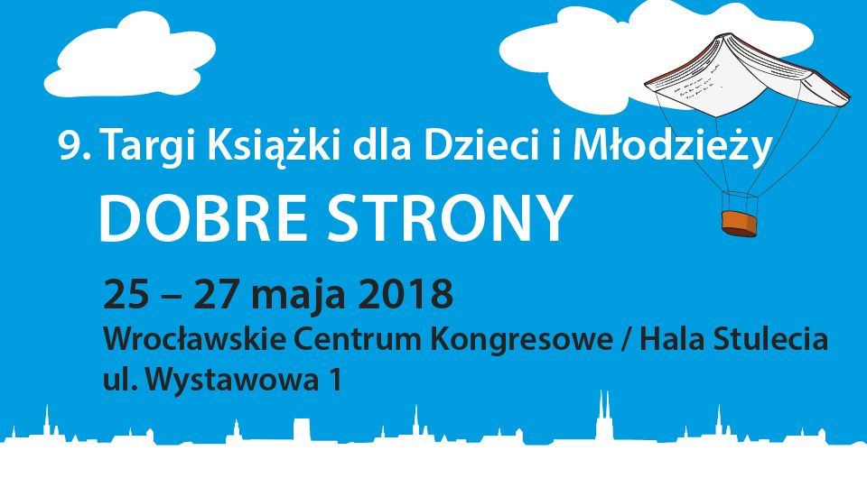 9. Targi Książki dla Dzieci i Młodzieży Dobre Strony (źródło: materiały prasowe)