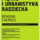 Bohdan Cherkes, „Piękno i urbanistyka radziecka” (źródło: materiały prasowe organizatora)