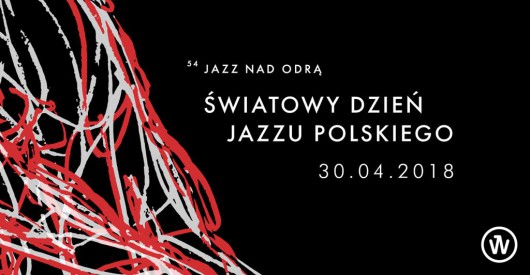 Światowy Dzień Jazzu – plakat (źródło: materiały prasowe organizatora)