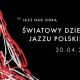 Światowy Dzień Jazzu – plakat (źródło: materiały prasowe organizatora)