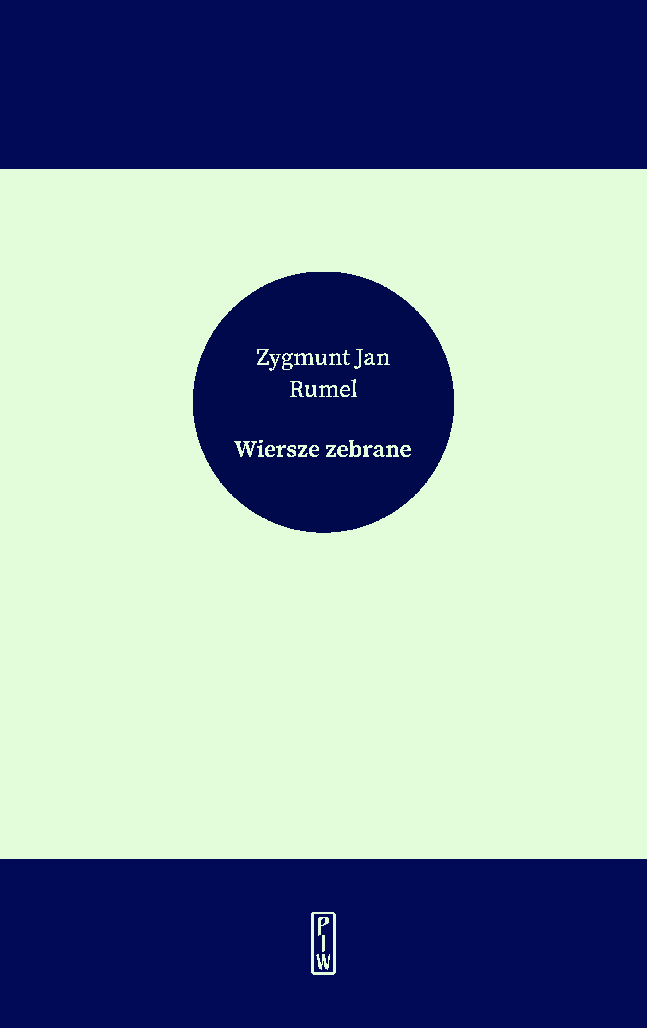 Zygmunt Jan Rumel, „Wiersze zebrane” (źródło: materiały prasowe PIW)
