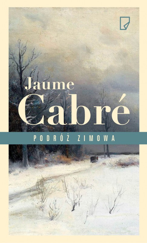 Jaume Cabré, „Podróż zimowa” (źródło: materiały prasowe wydawnictwa)