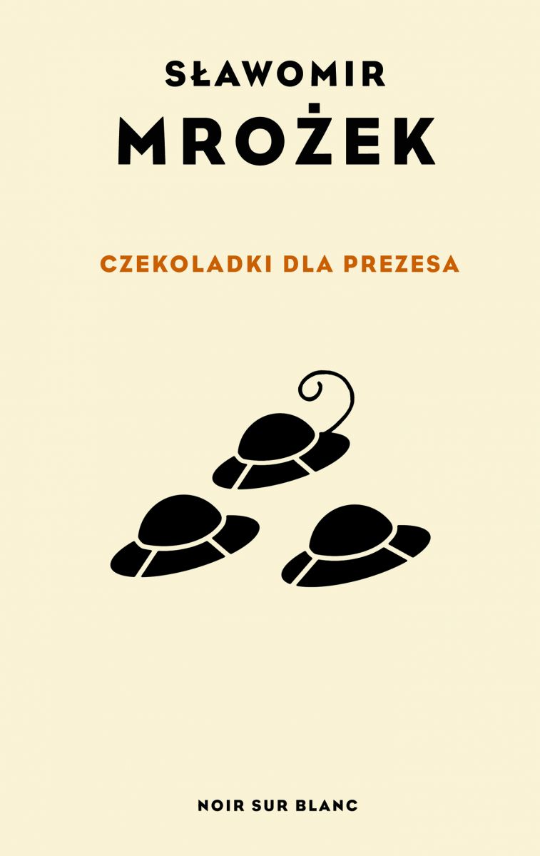 Sławomir Mrożek, „Czekoladki dla Prezesa” (źródło: materiały prasowe wydawnictwa)