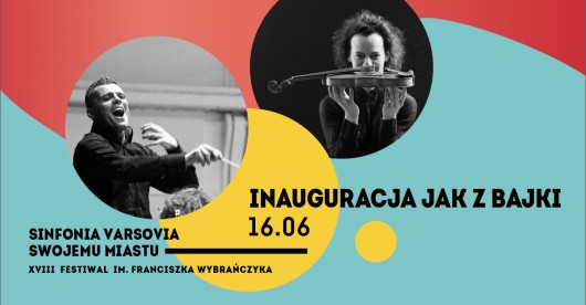 VIII Festiwal im. Franciszka Wybrańczyka Sinfonia Varsovia Swojemu Miastu (źródło: materiały prasowe organizatora)