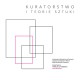 Kuratorstwo i teorie sztuki (źródło: materiały prasowe organizatora)