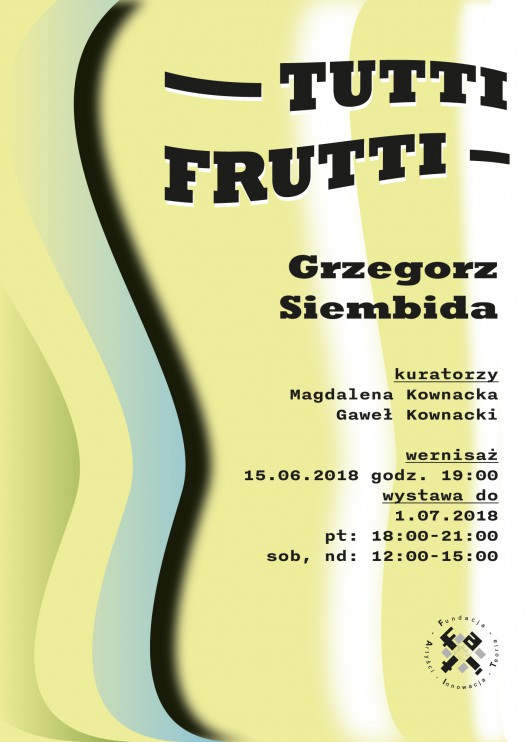 Grzegorz Siembida, „Tutti Frutti” (źródło: materiały prasowe organizatora)