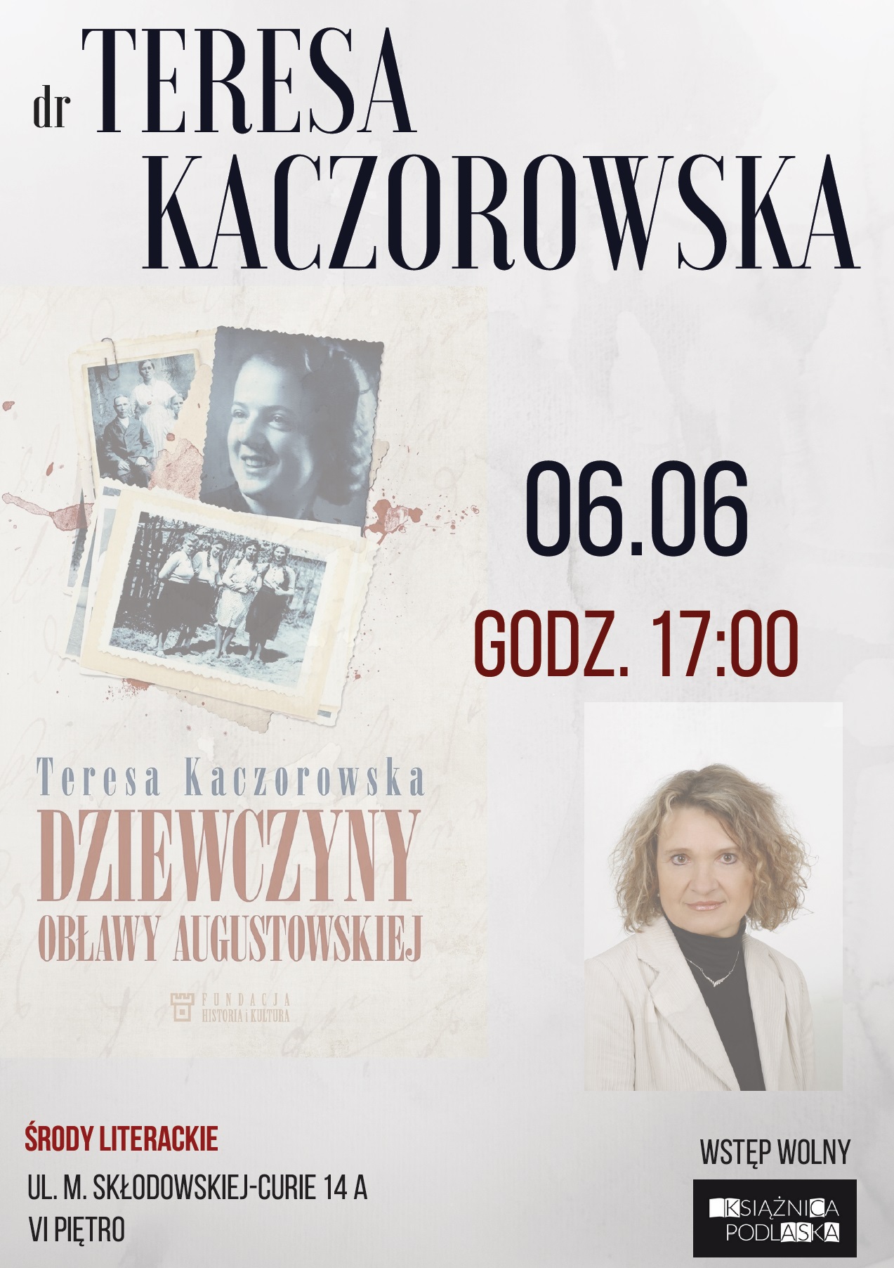 Plakat spotkania z dr Teresą Kaczorowską (źródło: materiały prasowe organizatora)