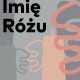 „Imię różu”, Instytut Dizajnu w Kielcach (źródło: materiały prasowe organizatorów)