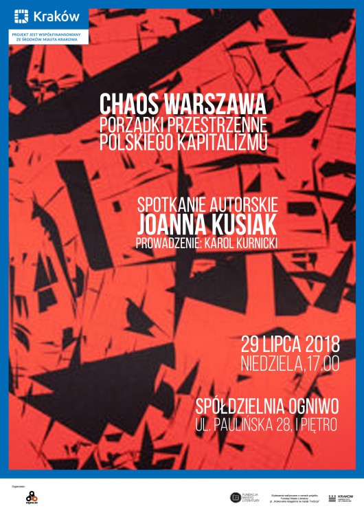J. Kusiak, „Chaos Warszawa. Porządki przestrzenne polskiego kapitalizmu” (źródło: materiały prasowe organizatora)