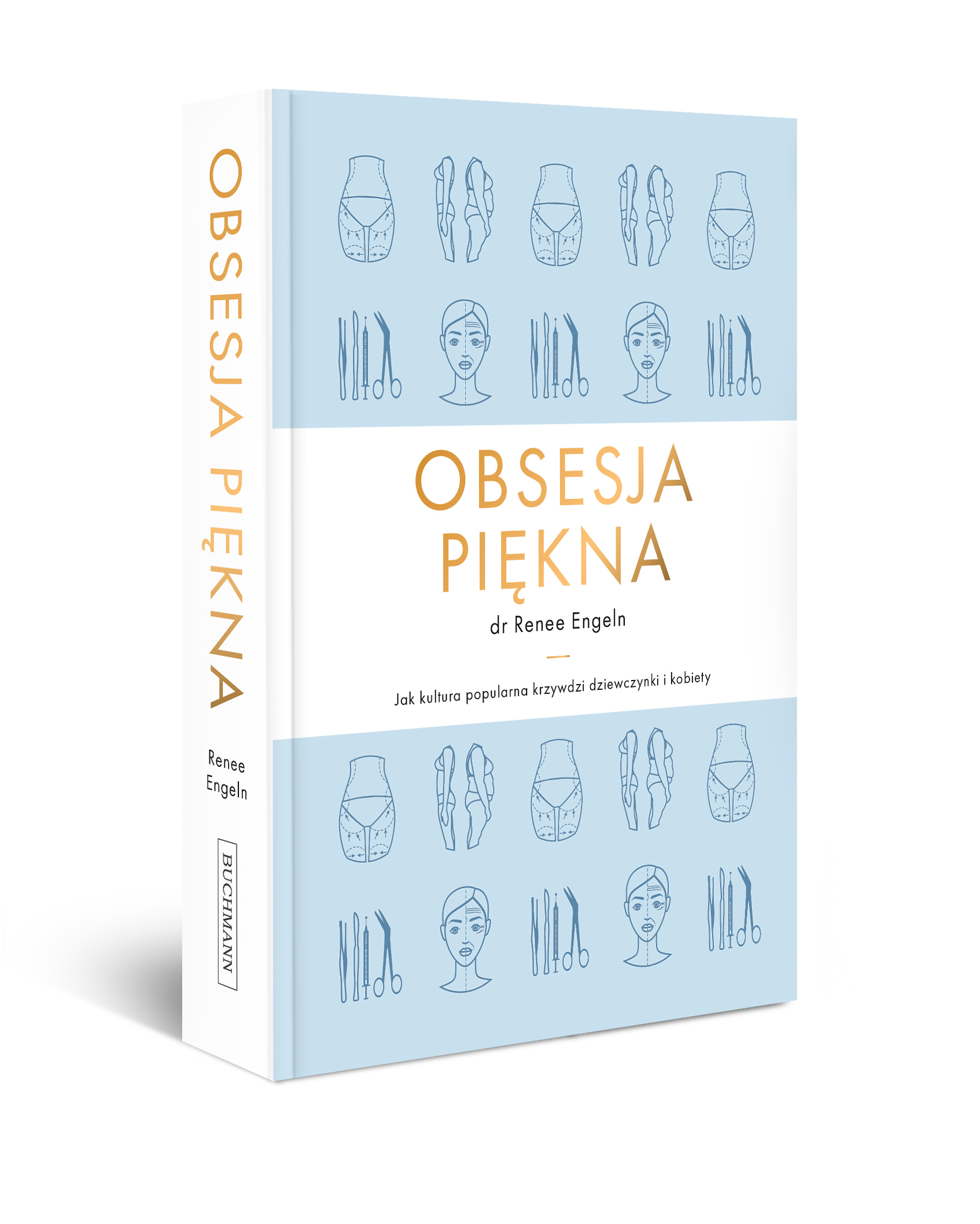 Renee Engeln, „Obsesja piękna”, Wydawnictwo Buchmann (źródło: materiały prasowe wydawnictwa)