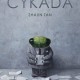 Shauna Tana, „Cykada” (źródło: materiały prasowe wydawnictwa)