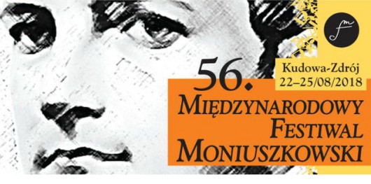 56. Międzynarodowy Festiwal Moniuszkowski (źródło: materiały prasowe organizatora)