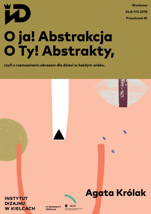 Agata Królak, „O ja! Abstrakcja, O ty! Abstrakty”, Instytut Dizajnu w Kielcach (źródło: materiały prasowe organizatora)