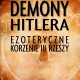 Eric Kurlander, „Demony Hitlera. Ezoteryczne korzenie III Rzeszy” (źródło: materiały prasowe wydawnictwa)