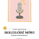 „Hollyłódź mówi”, 2018 (źródło: materiały prasowe organizatorów)