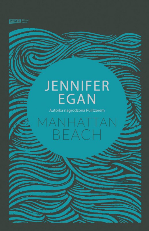 Jennifer Egan, „Manhattan Beach” (źródło: materiały prasowe wydawnictwa)