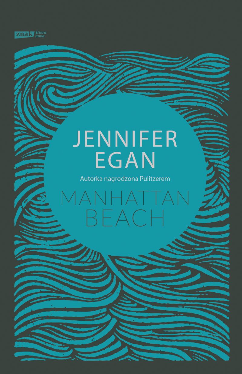 Jennifer Egan, „Manhattan Beach” (źródło: materiały prasowe wydawnictwa)