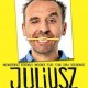 „Juliusz”, reż. Aleksander Pietrzak, fot. Gigant Films/Juliusz, Kino Świat (źródło: materiały prasowe organizatora)