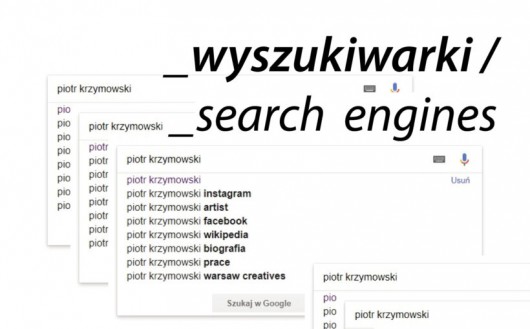 Piotr Krzymowski, „Wyszukiwarki” (źródło: materiały prasowe organizatora)
