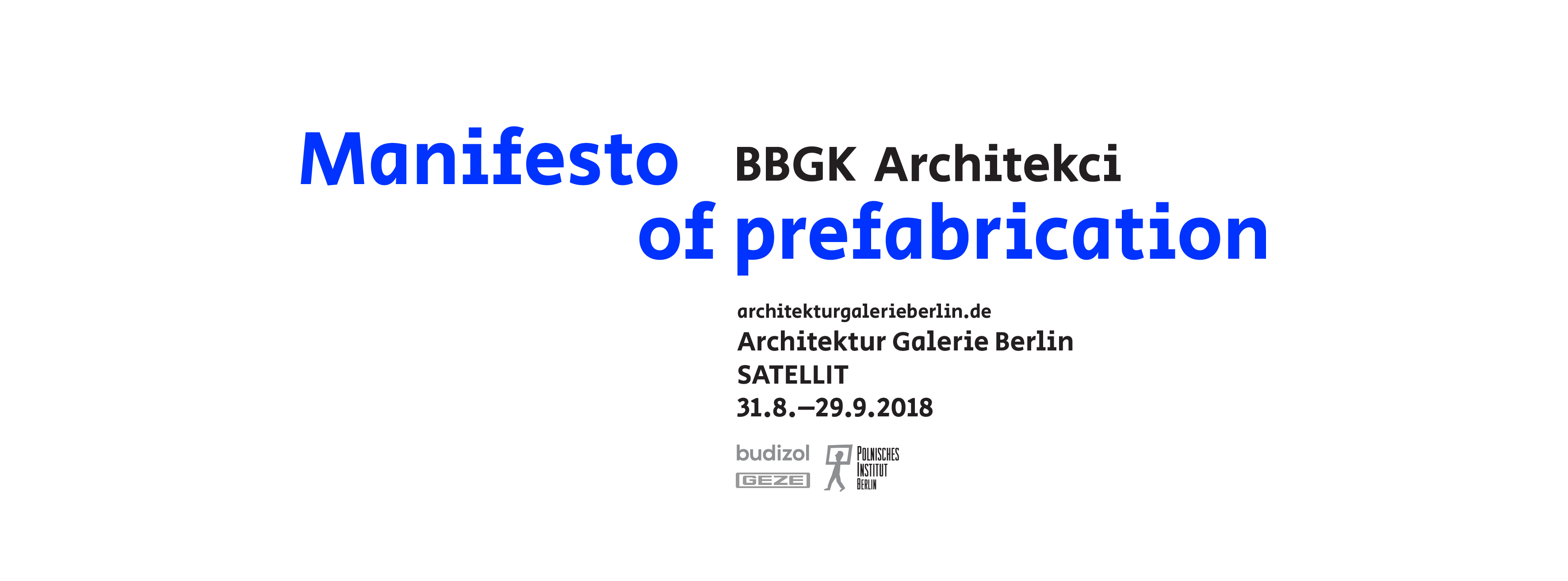 „Manifesto of prefabrication”, Architektur Galerie Berlin (źródło: materiały prasowe organizatorów)