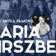 Maria Hirszbein, Przegląd Filmoteki Narodowej (źródło: materiały prasowe organizatora)