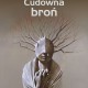 Philip K. Dicka, „Cudowna broń” (źródło: materiały prasowe wydawnictwa)