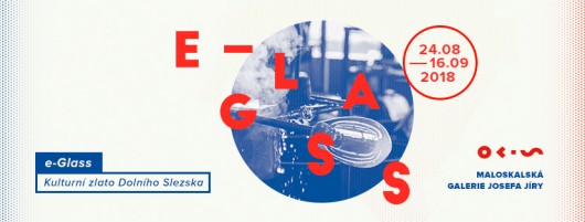 „Wystawa e-Glass 2017”, Maloskalská galerie Josefa Jíry (źródło: materiały prasowe organizatorów)