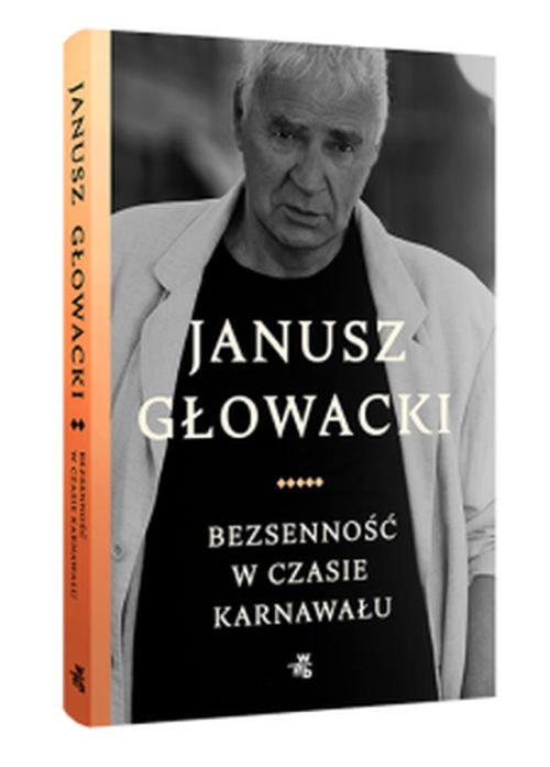 Janusz Głowacki, „Bezsenność w czasie karnawału” (źródło: materiał prasowe wydawnictwa)