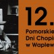 12. Pomorskie Dni Chopinowskie w Waplewie Wielkim (źródło: materiały prasowe organizatora)