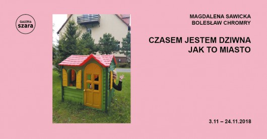 Sawicka/Chromry „Czasem jestem dziwna jak to miasto” (źródło: materiały prasowe organizatora)