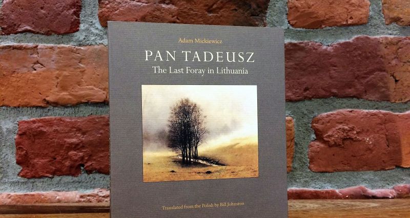 Adam Mickiewicz, „Pan Tadeusz: The Last Foray in Lithuania”, tłum. Bill Johnston, fot. Magdalena Basak (źródło: materiały prasowe organizatora)