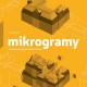 „Mikrogramy”, Muzeum Zamkowe w Pszczynie (źródło: materiały prasowe organizatora)