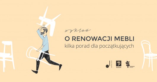 Paweł Machomet, „O renowacji mebli”, Akademia Sztuki w Szczecinie (źródło: materiały prasowe organizatorów)