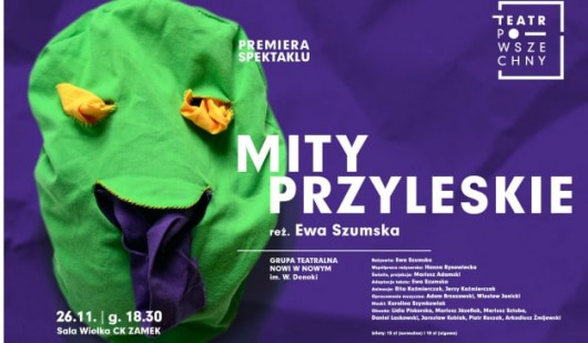 „Mity przyleskie", reż. Ewa Szumska, Centrum Kultury ZAMEK w Poznaniu (źródło: materiały prasowe organizatora)