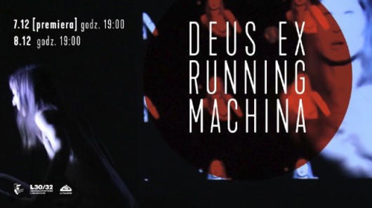 Magda Tuka, „Deus ex running machina”, Studio Teatralne (źródło: materiały prasowe organizatora)