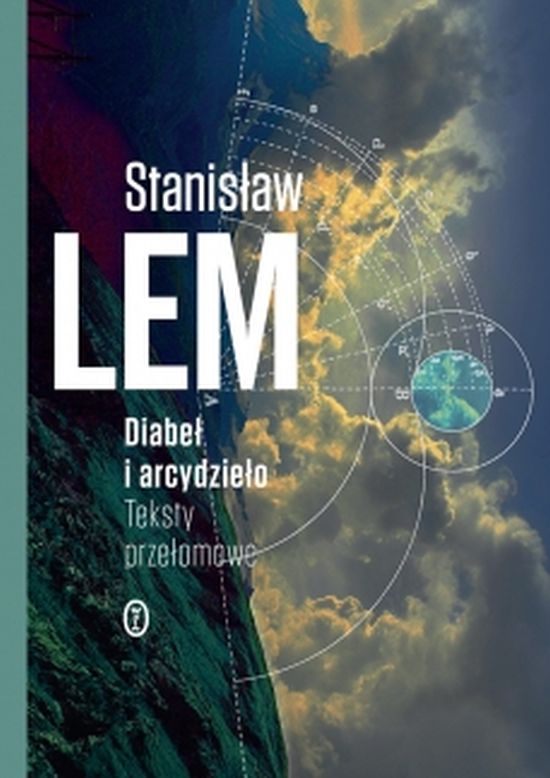 Stanisław Lem, „Diabeł i arcydzieło. Teksty przełomowe” (źródło: materiały prasowe wydawnictwa)