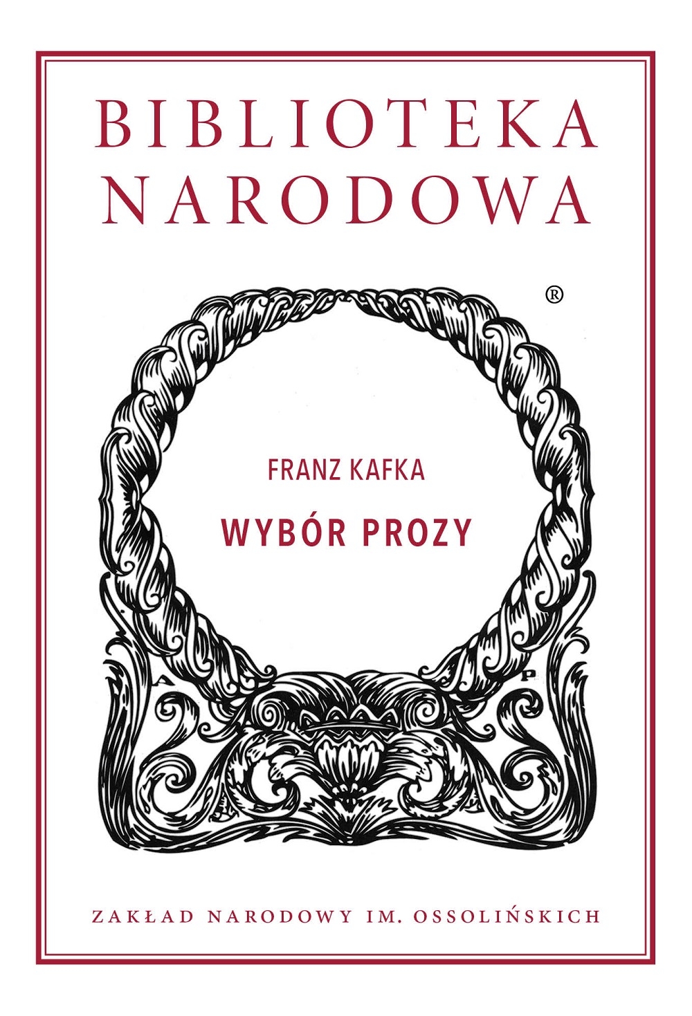 Franz Kafka, „Wybór prozy”, Biblioteka Narodowa, 2018 (źródło: materiały prasowe wydawcy)