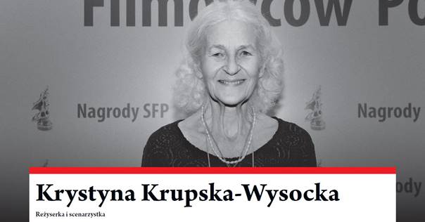 Krystyna Krupska-Wysocka – reżyserka i scenarzystka (źródło: materiały prasowe organizatora)