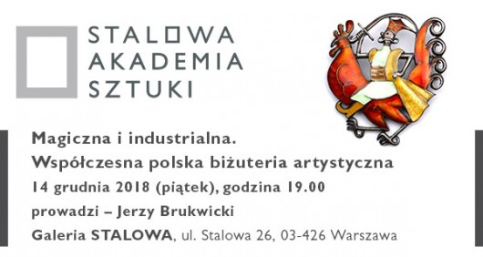 „Polska biżuteria artystyczna”, Galeria STALOWA (źródło: materiały prasowe organizatora)