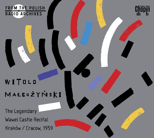 Witold Małcużyński „The Legendary Wawel Castle Recital. Kraków / Cracow 1959”