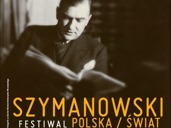 Festiwal SZYMANOWSKI / POLSKA / ŚWIAT (źródło: materiały prasowe)
