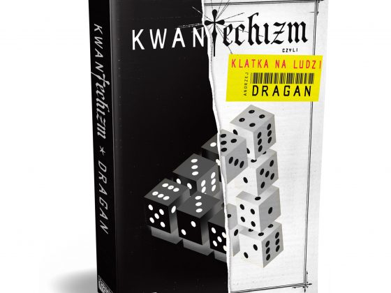 Andrzej Dragan: „Kwantechizm, czyli klatka na ludzi“ (źródło: materiały prasowe)