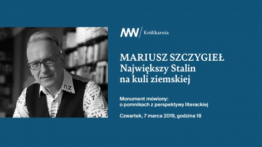 Spotkanie z Mariuszem Szczygłem na wystawie „POMNIK. Europa Środkowo-Wschodnia 1918-2018” (źródło: materiały prasowe)