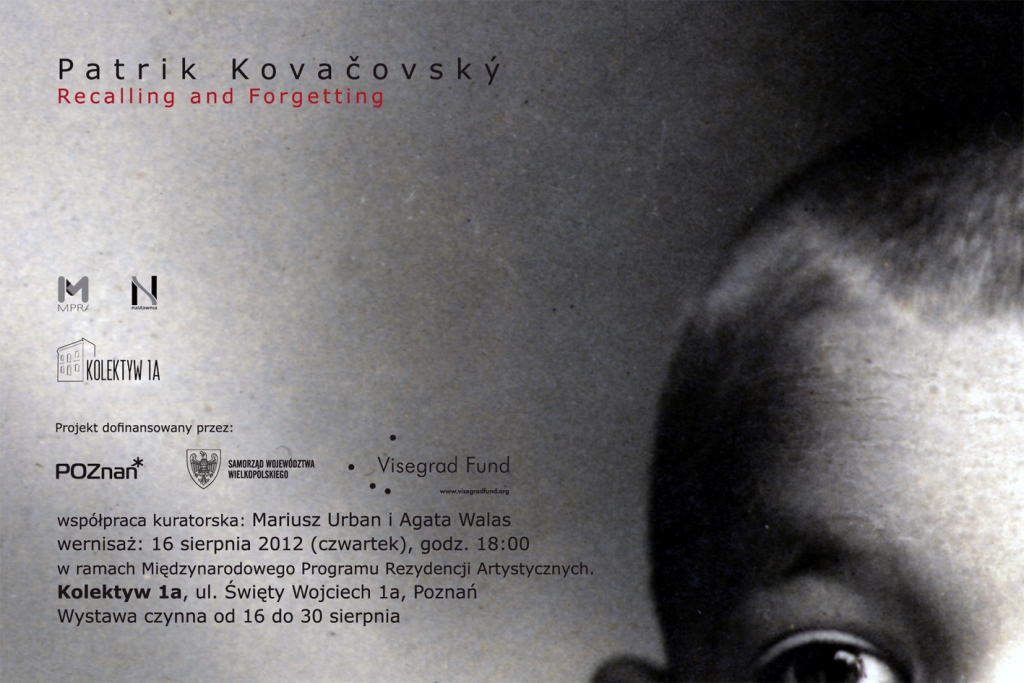 Patrik Kovačovský, „Recalling and Forgetting. Przywołując i zapominając.”, plakat (źródło: materiały prasowe)