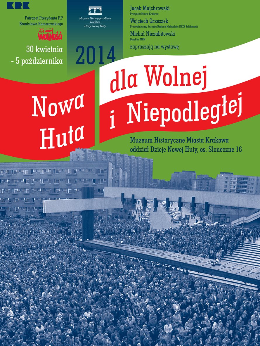 „Nowa Huta dla Wolnej i Niepodległej” – plakat (źródło: mat. prasowe)
